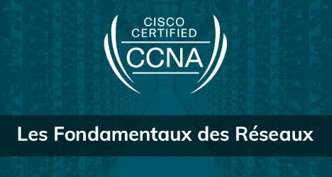 Les fondamentaux des réseaux